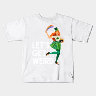 LET'S GET WEIRD St. Patrick's Day 2023 Party Girl | St. Pats Drinking Rainbow Girl Kids T-Shirt